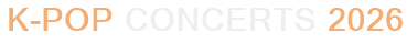 K-Pop Concerts 2026